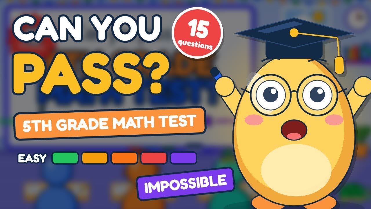 Can You Pass a 5th Grade Math Test? 15 Questions, Easy to Impossible
